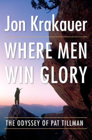 Where Men Win Glory by Jon Krakauer