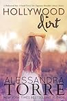 Hollywood Dirt by Alessandra Torre