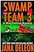 Swamp Team 3 (Miss Fortune Mystery, #4)