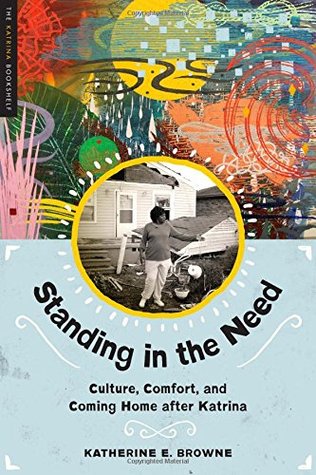 Standing in the Need by Katherine E. Browne