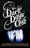 The Dark Days Club by Alison Goodman