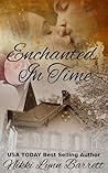 Enchanted in Time by Nikki Lynn Barrett