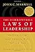 The 21 Irrefutable Laws of Leadership: Follow Them and People Will Follow You