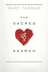 The Sacred Search by Gary L. Thomas