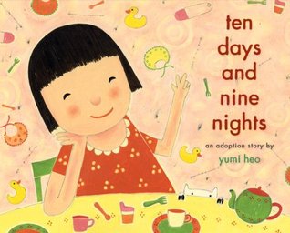 Ten Days and Nine Nights by Yumi Heo