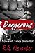 Dangerous (The Finn Factor, #3)