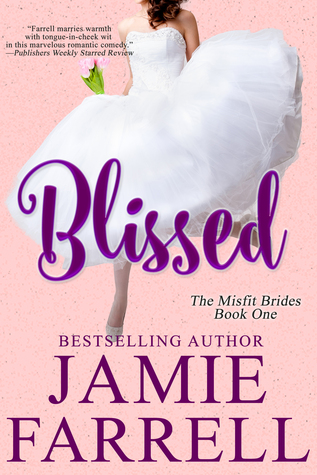 Blissed by Jamie Farrell