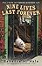 Nine Lives Last Forever (Th...