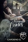 Until Forever Comes (Mates, #2)