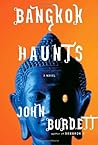 Bangkok Haunts by John Burdett