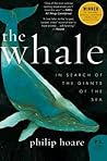 The Whale: In Search of the Giants of the Sea