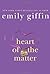 Heart of the Matter by Emily Giffin