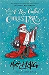 A Boy Called Christmas by Matt Haig