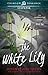 The White Lily (The Harvester #2)