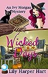 Wicked Days (Ivy Morgan, #1)