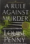 A Rule Against Murder by Louise Penny