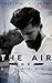 The Air He Breathes (Elements, #1)