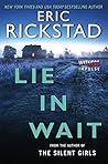 Lie In Wait by Eric Rickstad