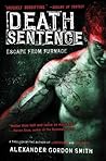 Death Sentence by Alexander Gordon Smith