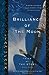 Brilliance of the Moon (Tales of the Otori, #3)