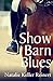 Show Barn Blues