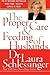 The Proper Care and Feeding of Husbands by Laura Schlessinger