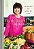 My Kitchen Year: 136 Recipes That Saved My Life: A Cookbook