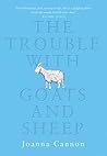 The Trouble with Goats and Sheep by Joanna  Cannon