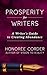 Prosperity for Writers: A Writer's Guide to Creating Abundance (The Prosperous Writer Book 1)