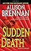 Sudden Death (FBI Trilogy, #1)