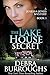 The Lake House Secret by Debra Burroughs