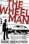 The Wheelman by Duane Swierczynski