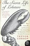 The Secret Life of Lobsters by Trevor Corson