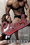 Coach by Alexa Riley