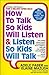 How to Talk So Kids Will Listen & Listen So Kids Will Talk