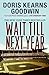 Wait Till Next Year by Doris Kearns Goodwin