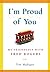 I'm Proud of You by Tim Madigan