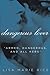 Dangerous Lover by Lisa Marie Rice