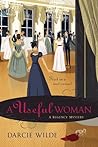 A Useful Woman by Darcie Wilde