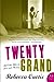 Twenty Grand and Other Tales of Love and Money