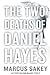 The Two Deaths of Daniel Hayes