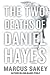 The Two Deaths of Daniel Hayes