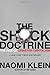 The Shock Doctrine by Naomi Klein