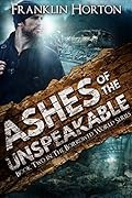 Ashes of the Unspeakable