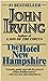 The Hotel New Hampshire by John Irving