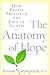 The Anatomy of Hope by Jerome Groopman