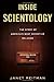 Inside Scientology: The Story of America's Most Secretive Religion