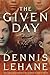 The Given Day by Dennis Lehane