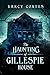 The Haunting of Gillespie House