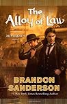 The Alloy of Law by Brandon Sanderson